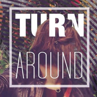 Turn Around