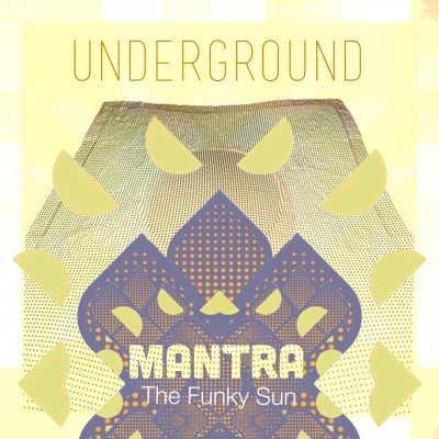 Underground Mantra